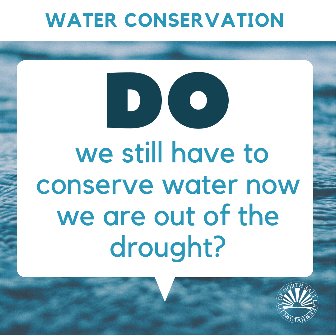 PW Water Conservation out of drought still conserve